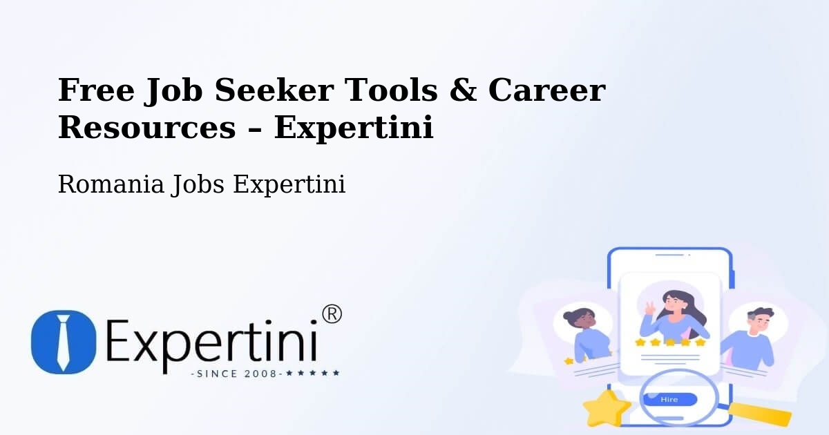 Free Job Seeker Tools & Career Resources – Vidrasău - Vidrasău, Romania Jobs Expertini